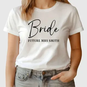 Customisable 'Bride' Hen Party T-Shirt - Future Mrs Smith